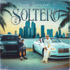 Soltero (Explicit) - Xylon&Suazo Baby