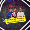 Sarra No Pentão vs Em Cima Da Parafal (Explicit) - DJ FEBA MDM&MC Gui GS&MC Mn