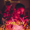 Yes sir (Explicit) - Skioffi&Slava