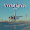 Volando (Remix|Explicit) - Mora&Bad Bunny&Sech