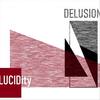 Delusion - Lucidity