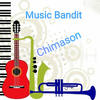 Music Bandit - Chimason