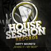 Shake It (Original Mix) - Dirty Secretz&Mr. Eyez