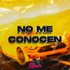 No Me Conocen - Dj Taurus