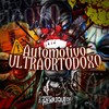 Automotivo Ultraortodoxo (Explicit) - DJ Henrique 011