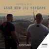 Waar Kom Jij Vandaan (Waar Kom Jij Vandaan) - Kosso&Nijo