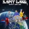Kapit Lang (Explicit) - Jekkpot&Jnske&Jroa