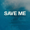 Save Me (feat. Mitchell Tenpenny) - Karl Michael&Mitchell Tenpenny&Dallas Wilson&Karl Michael Richards