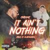 It Ain't Nothing (Explicit) - Chrome