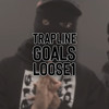 Trapline Goals (Explicit) - UKDE&Loose1