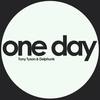 One Day (Original Mix) - Tony Tyson&Delphunk