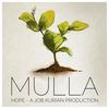 Mulla (From Hope Project) - Job Kurian