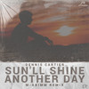 Sun'll Shine Another Day (M-aximm Radio Remix) - Dennis Cartier