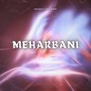 Meharbani - Shokey&Mr Mani