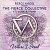 Where I Stood (Fierce Collective Mix) - The Fierce Collective&Soraya Vivian