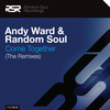 Come Together (Rob Hayes Vocal) - Andy Ward&Random Soul&Rob Hayes