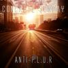 Concrete Sunday (Original Mix) - Anti-P.L.U.R