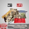 My Life(feat. Soil, Guardin' & Stephen) (Explicit) - Uhm Brela&SOiL&Guardin'&Stephen