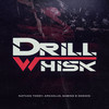 DrillWhisky (Explicit) - Nathan Toddy&Arcanjjo&Sabisurf