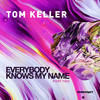 Everybody Knows My Name (Craig Cs Master Blaster) - Tom Keller&Craig C