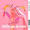 Hold Me Close(feat. Ella Henderson) - Sam Feldt&Ella Henderson