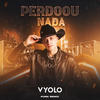 Perdoou Nada (Funk) - Vyolo