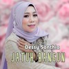 Jatuh Bangun - Dessy Santhia