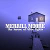 Barrel House Bessie - Merrill Moore