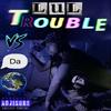 ride my wave(feat. risky cartel) (Explicit) - lul trouble&Risky Cartel