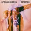 Life In Lockdown - Defector