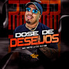 Dose de Desejos (Explicit) - Mc Neto&DJ HB