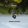 Complicated - Bakes