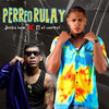 Perreo Rulay (Explicit) - Jankobow&F1 El Control