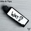 Wat? - Hits&Tips