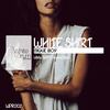 White Shirt (Original Mix) - Migue Boy