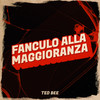 Fanculo alla maggioranza (Explicit) - Ted Bee&Uppeach