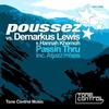 Passin Thru (Original Vocal Mix) - Poussez&Hannah Khemoh