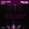 Sippin' (Radio Edit) - Alecs (US)