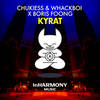 Kyrat (Extended Mix) - Chukiess&Whackboi&Boris Foong