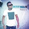 Makaya (Makoun) - Petit Malo