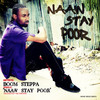 Naaw Stay Poor - Boom Steppa