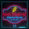 Ready Steady Go (Instrumental Version) - DJ Jazzy James&Nervie Stress&Denise Ihler