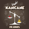 Kancane - PD Jokes