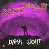 DARK LIGHT - DRYFTKYNG&Daisuke13