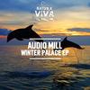 Winter Palace (Original Mix) - Audio Mill