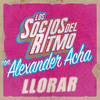 Llorar - Los Socios Del Ritmo&Alexander Acha