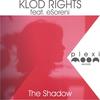 The Shadow (Extended Mix) - Klod Rights&eSoreni