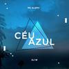 Céu Azul - MC Aleph