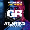 Just Push It (Dub Mix) - Future Buzz