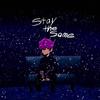 Stay The Same(feat. ilyaugust) (Explicit) - Kidd Snooze&ilyaugust